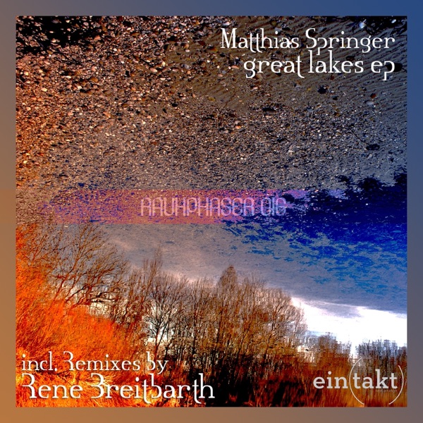 Great Lakes (Incl Rene Breitbarth Rmx)