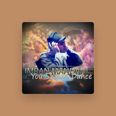 Listen to Imran Mandani, watch music videos, read bio, see tour dates & more!