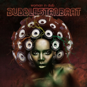 Woman in Dub - Dubblestandart