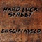 Ensom I Kveld - Hard Luck Street lyrics