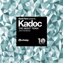 Kadoc - The Train Night (Original 2013 Remastered)