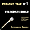 Telegraph Road (in the style of Dire Straits) [Karaoke Versions] - Karaoke T