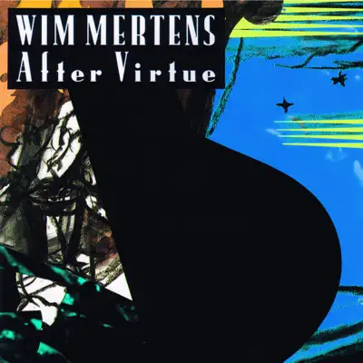 After Virtue - Wim Mertens