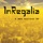 InRegalia-Was It a Dream