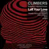 Climbers - Left Your Love (feat. Yasmine Azaiez) [Silky Remix]