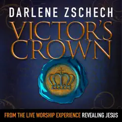 Victor’s Crown - Single - Darlene Zschech