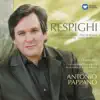Antonio Pappano & Orchestra dell'Accademia Nazionale di Santa Cecilia - Pini di Roma, P. 141: III. I pini del Gianicolo