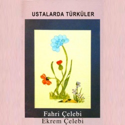 Fahri Çelebi, Ekrem Çelebi & Erol Çöke - Usandım