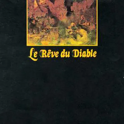 Le Rêve Du Diable - Le Rêve du Diable Le Rêve Du Diable - Le Rêve du Diable