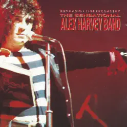 Live In Concert - The Sensational Alex Harvey Band