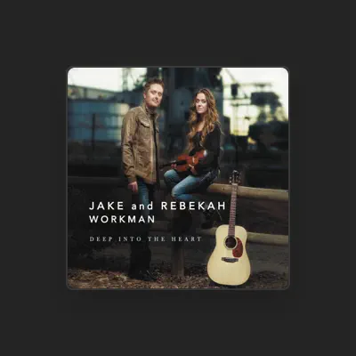 Listen to Jake and Rebekah Workman, watch music videos, read bio, see tour dates & more!