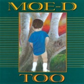 Moe-D - Ain't Gonna Rain No More