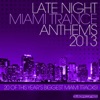 Late Night Miami Trance 2013