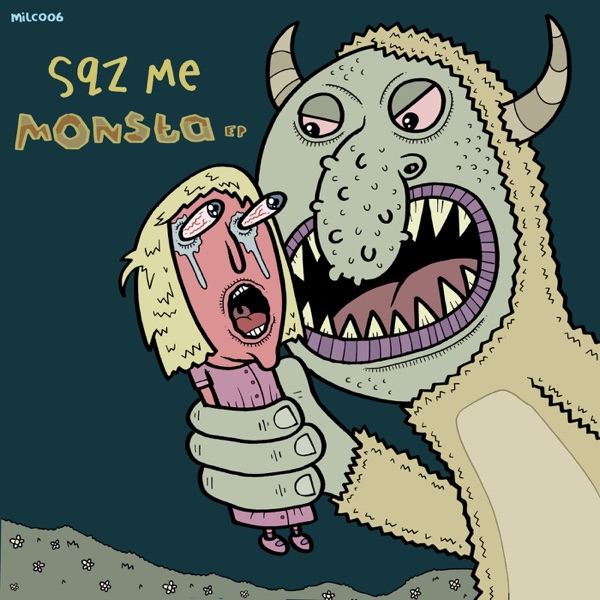 Sqz Me - Monsta - EP