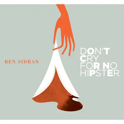 Don't Cry For No Hipster - Ben Sidran Don't Cry For No Hipster - Ben Sidran