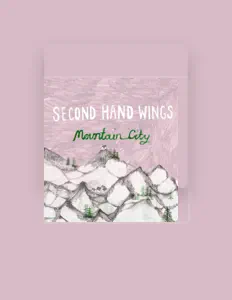 Second Hand Wings을(를) 듣고, 뮤직 비디오를 보고, 약력을 읽고, 투어 일정 등을 확인하세요!