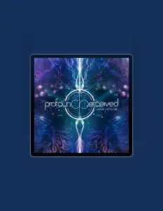 收听 Profound Perceived、观看音乐视频、阅读小传、查看巡演日期等 ！