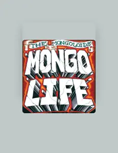 Dengarkan The Mongoloids, tonton video musik, baca bio, lihat tanggal tur & lainnya!