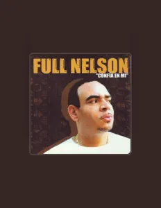 Full Nelsonを聴いたり、ミュージックビデオを鑑賞したり、経歴やツアー日程などを確認したりしましょう！