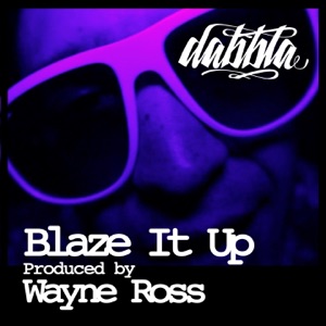 Blaze It Up - Single