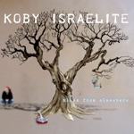 Koby Israelite - Just Cliches