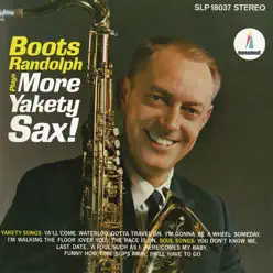 Boots Randolph Plays More Yakety Sax - Boots Randolph Boots Randolph Plays More Yakety Sax - Boots Randolph