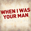 When I Was Your Man (Workout Remix) - Power Music Workout
