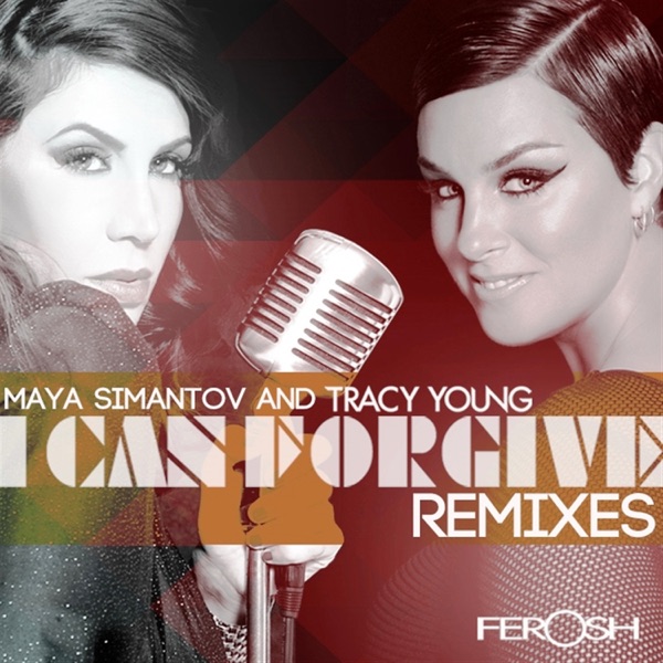 I Can Forgive (feat. Maya Simantov) - Single