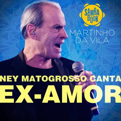 Ex-Amor - Single - Ney Matogrosso