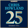 Masterpieces Presents Chris Howland: 25 Greatest Hits - Chris Howland