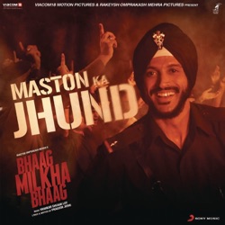 Shankar-Ehsaan-Loy & Arif Lohar - Maston Ka Jhund (From "Bhaag Milkha Bhaag")