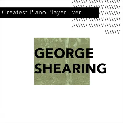 Greatest Jazz Piano Player Ever - George Shearing Greatest Jazz Piano Player Ever - George Shearing