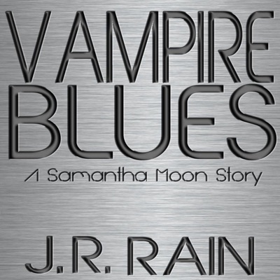 Vampire Blues: A Samantha Moon Story (Unabridged)