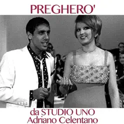 Pregherò (Da Studio Uno) - Single - Adriano Celentano