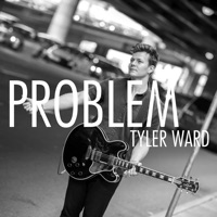 Problem (Acoustic) - Single - Tyler Ward