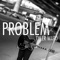 Problem (Acoustic) - Tyler Ward lyrics