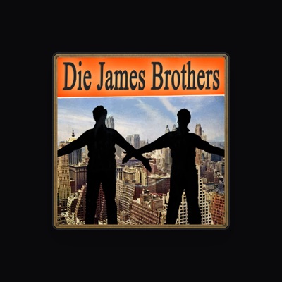 收听 Die James Brothers、观看音乐视频、阅读小传、查看巡演日期等 ！