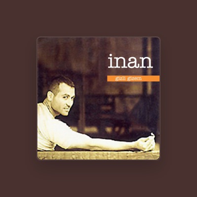 Listen to İnan, watch music videos, read bio, see tour dates & more!