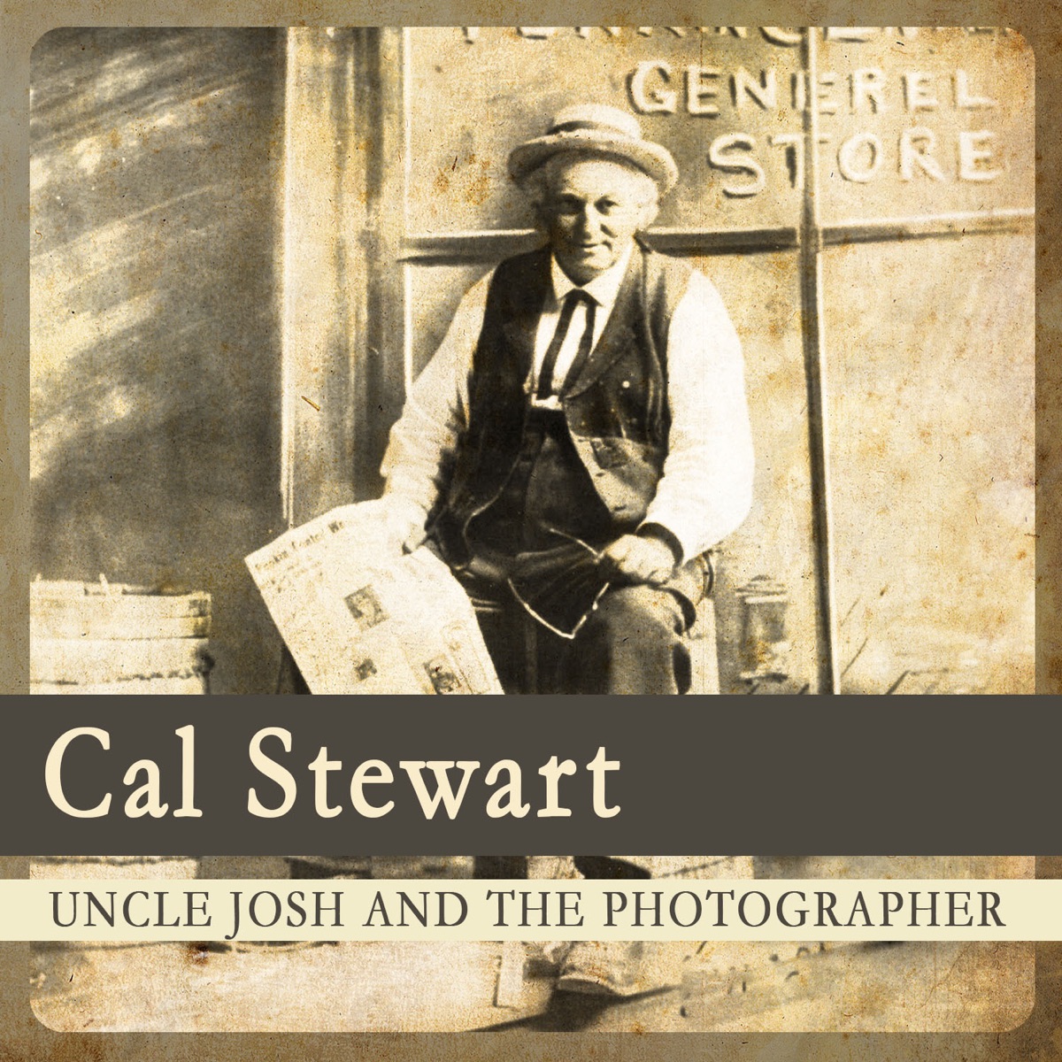 Uncle Josh and the Photographer - Single - Album by Cal Stewart - Apple  Music