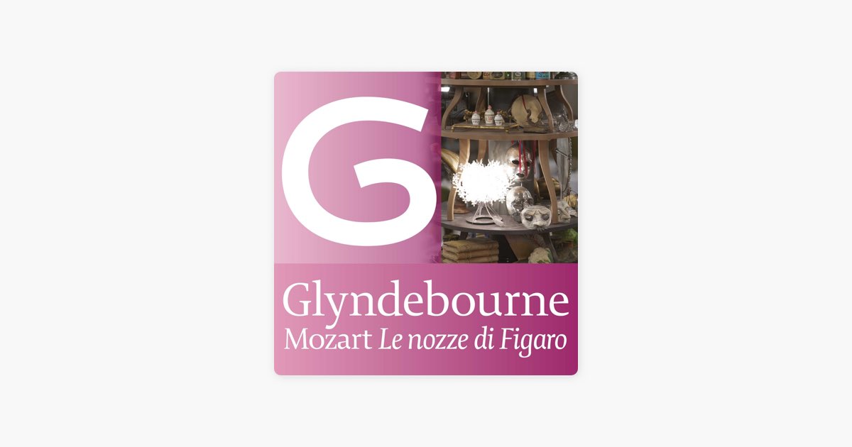 ‎Mozart: Le nozze di Figaro, K. 492 (Glyndebourne) - Album by Heinz ...