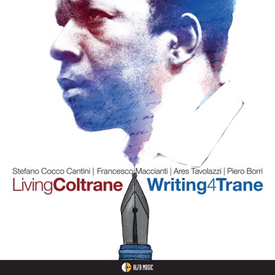 Writing 4 Trane (feat. Stefano Cocco Cantini, Francesco Maccianti, Ares Tavolazzi & Piero Borri)