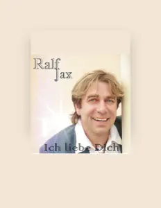 聆聽 Ralf Jax、觀看音樂影片、閱讀小傳、查看巡演日期等！