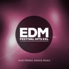 EDM Festival Hits XXL (Electronic Dance Music)