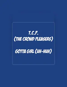 Listen to T.C.P. (The Crowd Pleasers), watch music videos, read bio, see tour dates & more!