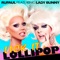 Lick It Lollipop (feat. Lady Bunny) - RuPaul lyrics