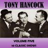 Tony Hancock, Vol. Five - Tony Hancock