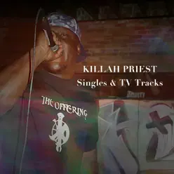 Singles & T.V. Tracks - Killah Priest
