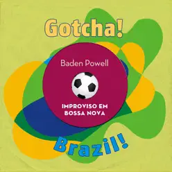 Improviso em Bossa Nova (Brazil!) - Baden Powell