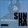 Sun Ra-The Satellites Are Spinning