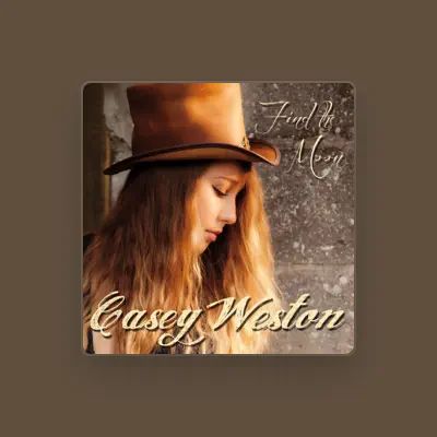 Listen to Casey Weston, watch music videos, read bio, see tour dates & more!